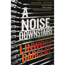 A Noise Downstairs