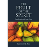 The Fruit of the Spirit: Transformation in the Image of Jesus