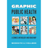Graphic Public Health: A Comics Anthology and Road Map
