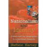 Nationalism and Identity: Culture and the Imagination in a Caribbean Diaspora