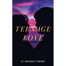 Teenage Love
