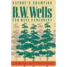 Nature's Champion: B. W. Wells, Tar Heel Ecologist