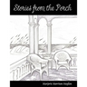 Stories from the Porch: Remembrance of a Southern Tradition