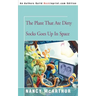 The Plant That Ate Dirty Socks Goes Up in Space