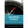 Business Ethics: What Everyone Needs to Know