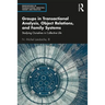 Groups in Transactional Analysis, Object Relations, and Family Systems: Studying Ourselves in Collective Life