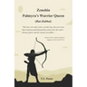 Zenobia: Palmyra's Warrior Queen (Bat-Zabbai)