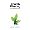 Church Planting: How to plant a dynamic Church