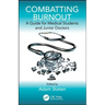 Combatting Burnout: A Guide for Medical Students and Junior Doctors