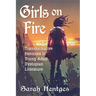 Girls on Fire: Transformative Heroines in Young Adult Dystopian Literature