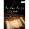 Scribes, Script, and Books