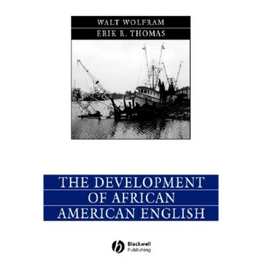 The Development of African American English