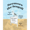Seemore the Seagull