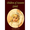 Children of Autumn (1888)