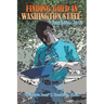 Finding Gold in Washington State: Third Edition -2015