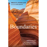 Boundaries: Rediscovering the Ten Commandments for the Twenty-First Century