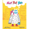 Not Yet, Yeti
