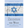Zionism Vs. the West: How Talmudic Ideology Is Undermining Western Culture