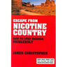 Escape from Nicotine Country: How to Stop Smoking Painlessly