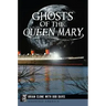 Ghosts of the Queen Mary