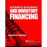 Accounts Receivable and Inventory Financing