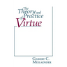 The Theory and Practice of Virtue