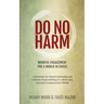 Do No Harm: Mindful Engagement for a World in Crisis