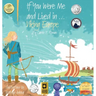 If You Were Me and Lived in...Viking Europe: An Introduction to Civilizations Throughout Time