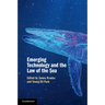 Emerging Technology and the Law of the Sea