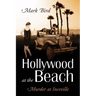 Hollywood at the Beach: Murder at Inceville
