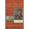 Fire of His Genius: Robert Fulton and the American Dream