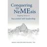 Conquering my NeMEsis: Stepping Stones to Successful Self-leadership