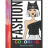 Fashion Coloring Book For Girls: 42 Fabulous Pages of Fun Fashion to Color
