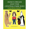Mimi's Dream and the Central Park Zoo Coloring Book