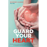 Guard Your Heart