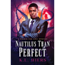 Nautilus Than Perfect