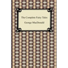 The Complete Fairy Tales