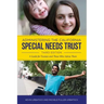 Administering the California Special Needs Trust: A Guide for Trustees and Those Who Advise Them