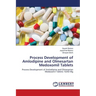 Process Development of Amlodipine and Olmesartan Medoxomil Tablets