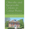 Otterville and Burgessville Ontario in Colour Photos: Saving Our History One Photo at a Time