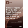 Selected Papers from the 9th Greek Conference of Biochemistry and Physiology of Exercise