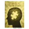 Miracle or Mental Illness: You've Asked the Question