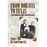 From Moravia to Texas: A Czech Immigrant Family's Pioneering Journey' (Vol 1)