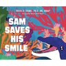 Sam Saves His Smile