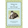 Taking Care of Little Snoogie: A Story About Pet Loss for Adults