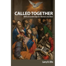 Called Together: Biblical Leadership for Women and Men: Biblical Leadership for Women and Men