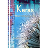 Keras: Your Simple Guide