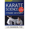 Karate Science: Dynamic Movement