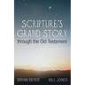 Scripture's Grand Story through the Old Testament