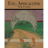 Eye, Apocalypse